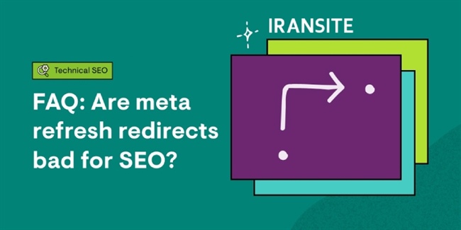 متا تگ رفرش (Meta Refresh): کاربردها و تاثیر آن بر سئو سایت